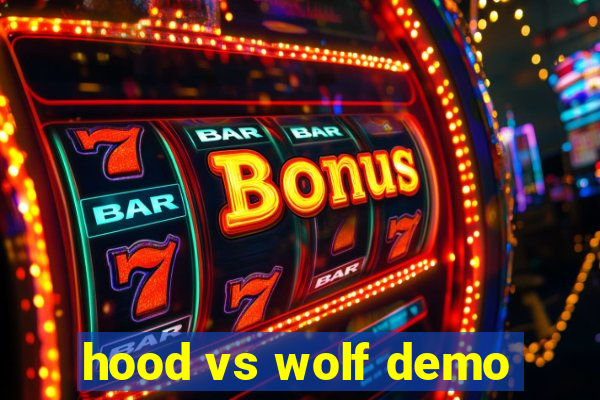 hood vs wolf demo